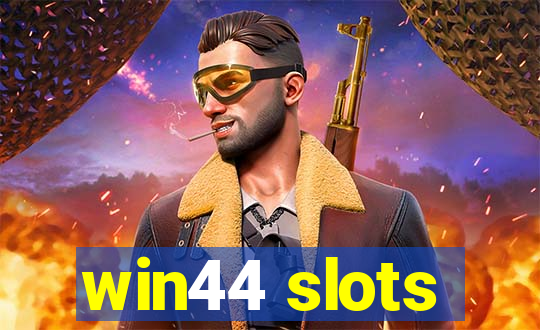 win44 slots